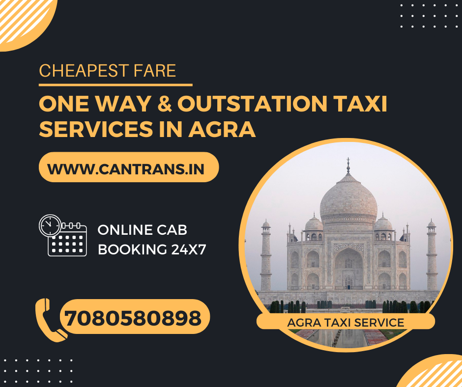 Outstation Cab Booking in Agra One way Cab Booking Airport Taxi