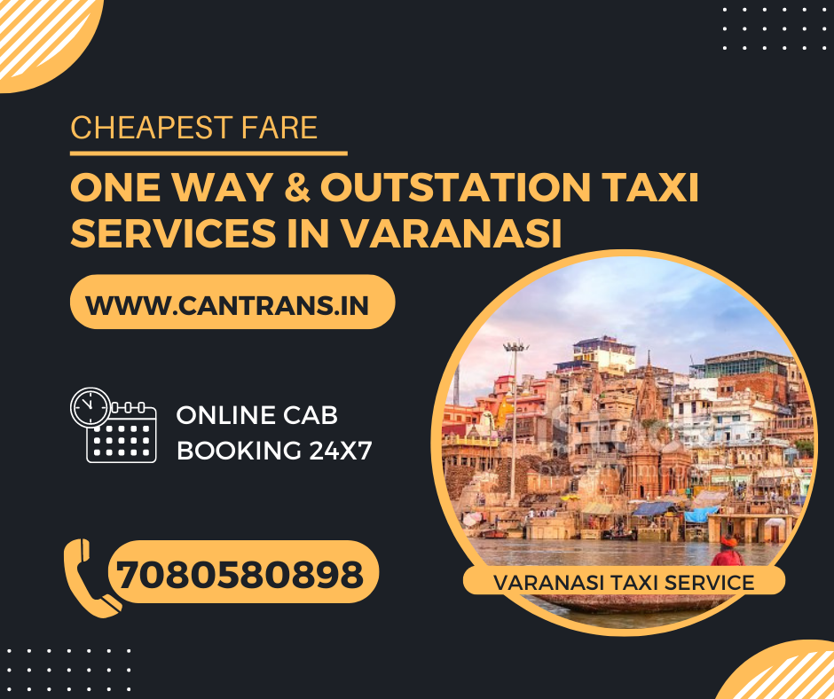 Outstation Cab Booking in Varanasi One way Cab Booking Airport Taxi 